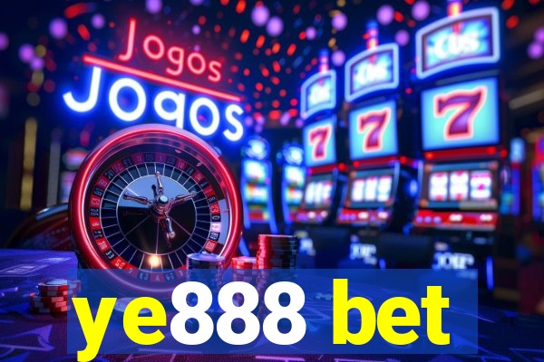 ye888 bet